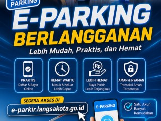E-Parking Berlangganan, Lebih Mudah, Praktis, dan Hemat Segera Akses Di e-parkir.langsakota.go.id
