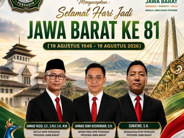 DPW Jawa Barat PERSADIN Sampaikan Refleksi HUT ke-81 Provinsi Jawa Barat: Perkuat Infrastruktur, Pendidikan, Kesehatan, Lingkungan, dan Penegakan Hukum
