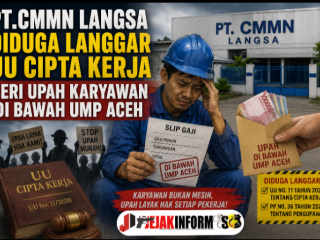 PT.CMMN Langsa Diduga Langgar UU Cipta Kerja Beri Upah Karyawan Di Bawah UMP Aceh
