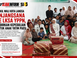 Wakil Wali Kota Langsa Anjangsana ke LKSA YPPN, Hadirkan Kepedulian untuk Anak Yatim Piatu
