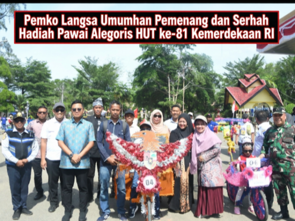 Pemko Langsa Umumkan Pemenang dan Serahkan Hadiah Pawai Alegoris HUT ke-81 Kemerdekaan RI
