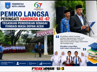 Pemko Langsa Peringati Hardikda ke -67 Tegaskan Pendidikan sebagai Fondasi Masa Depan Aceh