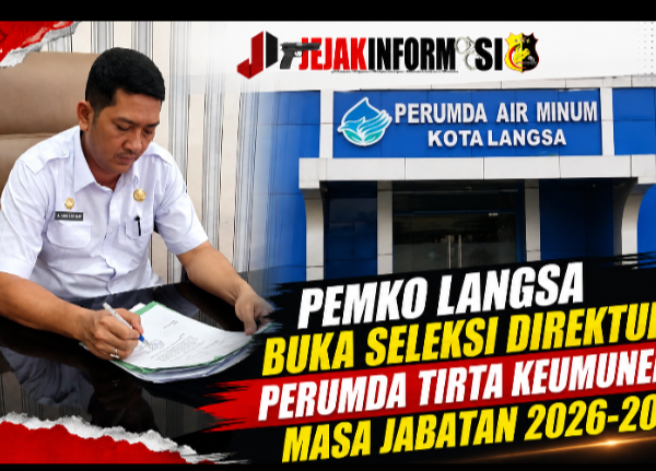 Pemko Langsa Buka Seleksi Direktur Perumda Tirta Keumuneng Masa Jabatan 2026-2031