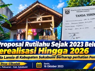Proposal Rutilahu Sejak 2023 Belum Terealisasi hingga 2026, Janda Lansia di Kabupaten Sukabumi Berharap Perhatian Pemerintah