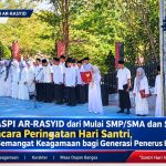 Yayasan YASPI ARRASYID dari muali SMP/SMA dan SMK Gelar Upacara Peringatan Hari Santri, Tanamkan Semangat Keagamaan bagi Generasi Penerus Bangsa