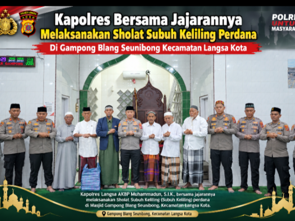 Kapolres Bersama Jajarannya Melaksana Sholat Subuh Keliling Perdana Di Gampong Blang Seunibong Kecamatan Langsa Kota
