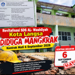 Revitalisasi SDS AL- Washliyah Kota Langsa Diduga Mangkrak Kontrak Mati 6 September 2026