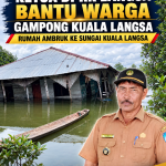 Geuchik Gampong Kuala Langsa Laporkan Ketua DPRK Langsa Bantu Warga Gampong Kuala Langsa Yang Rumah Ambruk Ke Sungai Kuala Langsa