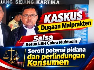 Kasus dugaan malapraktik salsa ketua LBH Cakra Muhtadin soroti potensi pidana dan perlindungan konsumen