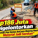 PROYEK PLAT BETON RP186 JUTA DI PABUARAN DISOROT, MATERIAL DIPERTANYAKAN
