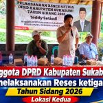 Anggota DPRD Kabupaten Sukabumi melaksanakan Reses ketiga  Tahun Sidang 2026 (Lokasi Kedua)